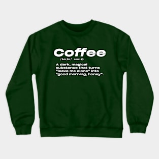 Coffee_1 Crewneck Sweatshirt